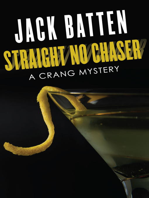 Title details for Straight No Chaser by Jack Batten - Available